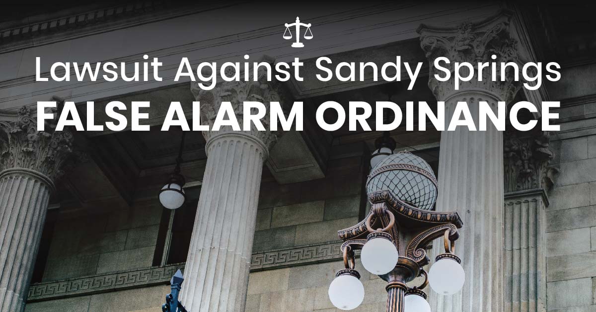 Lawsuit Against Sandy Springs False Alarm Ordinance